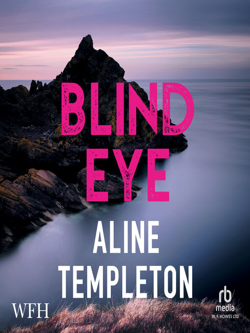 Title details for Blind Eye by Aline Templeton - Available